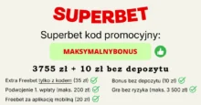 Superbet kod promocyjny Superbet kod promocyjny