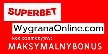 Superbet przyznał portalowi WygranaOnline kod promocyjny MAKSYMALNYBONUS. Superbet - kod promocyjny MAKSYMALNYBONUS