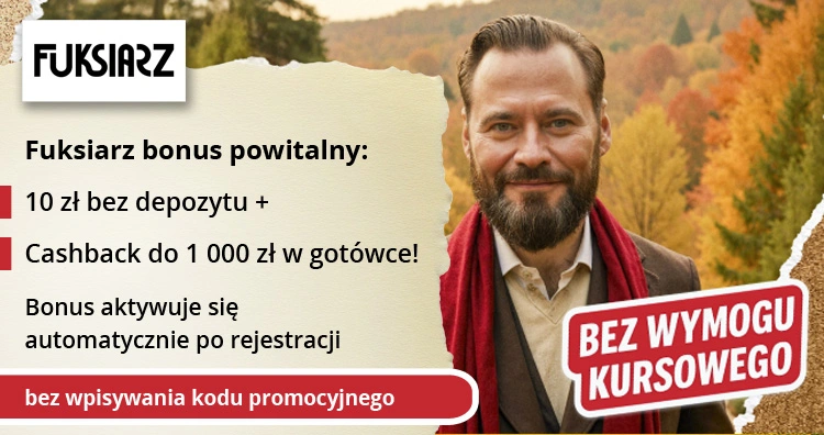 Fuksiarz - bonus bez kodu promocyjnego