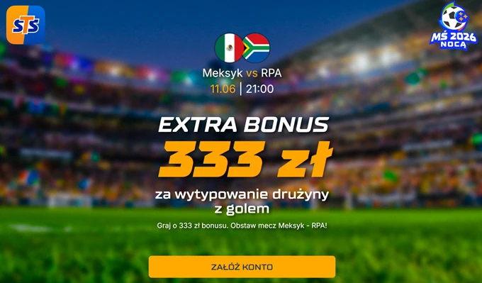 Zakład promocyjny na Mundial 2026 - 333 zł bonusu w STS