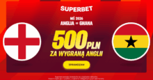 Superbet bonus: Anglia - Ghana