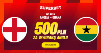 Superbet bonus: Anglia - Ghana