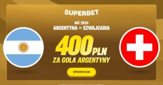 Superbet bonus: Argentyna - Szwajcaria