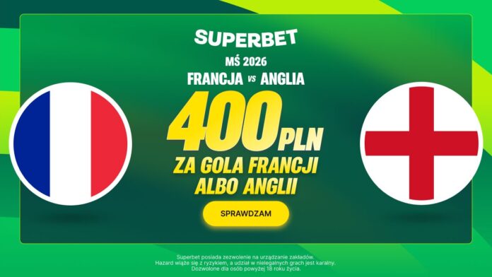 Superbet bonus: Francja - Anglia