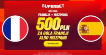 Superbet kod promocyjny – 500 zł bonus za gola Francji lub Hiszpanii Superbet bonus: Francja - Hiszpania