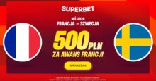 Superbet kod promocyjny – 500 zł bonus za awans Francji ze Szwecją Superbet bonus: Francja - Szwecja