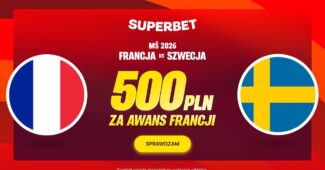 Superbet bonus: Francja - Szwecja