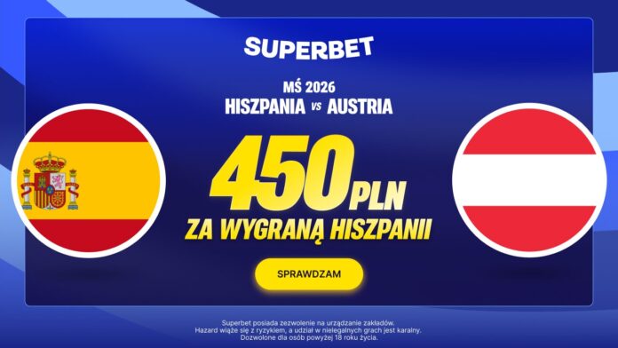 Superbet bonus: Hiszpania - Austria