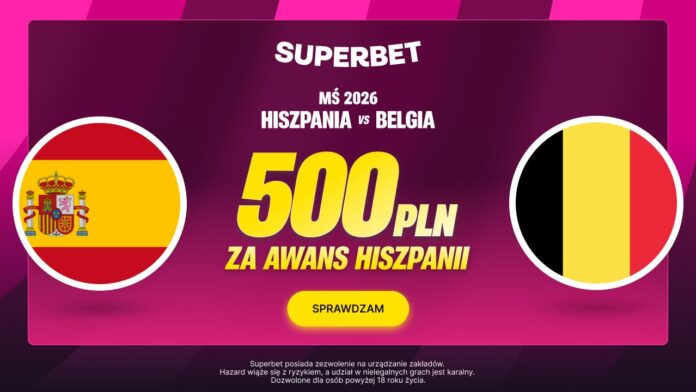 Superbet bonus: Hiszpania - Belgia