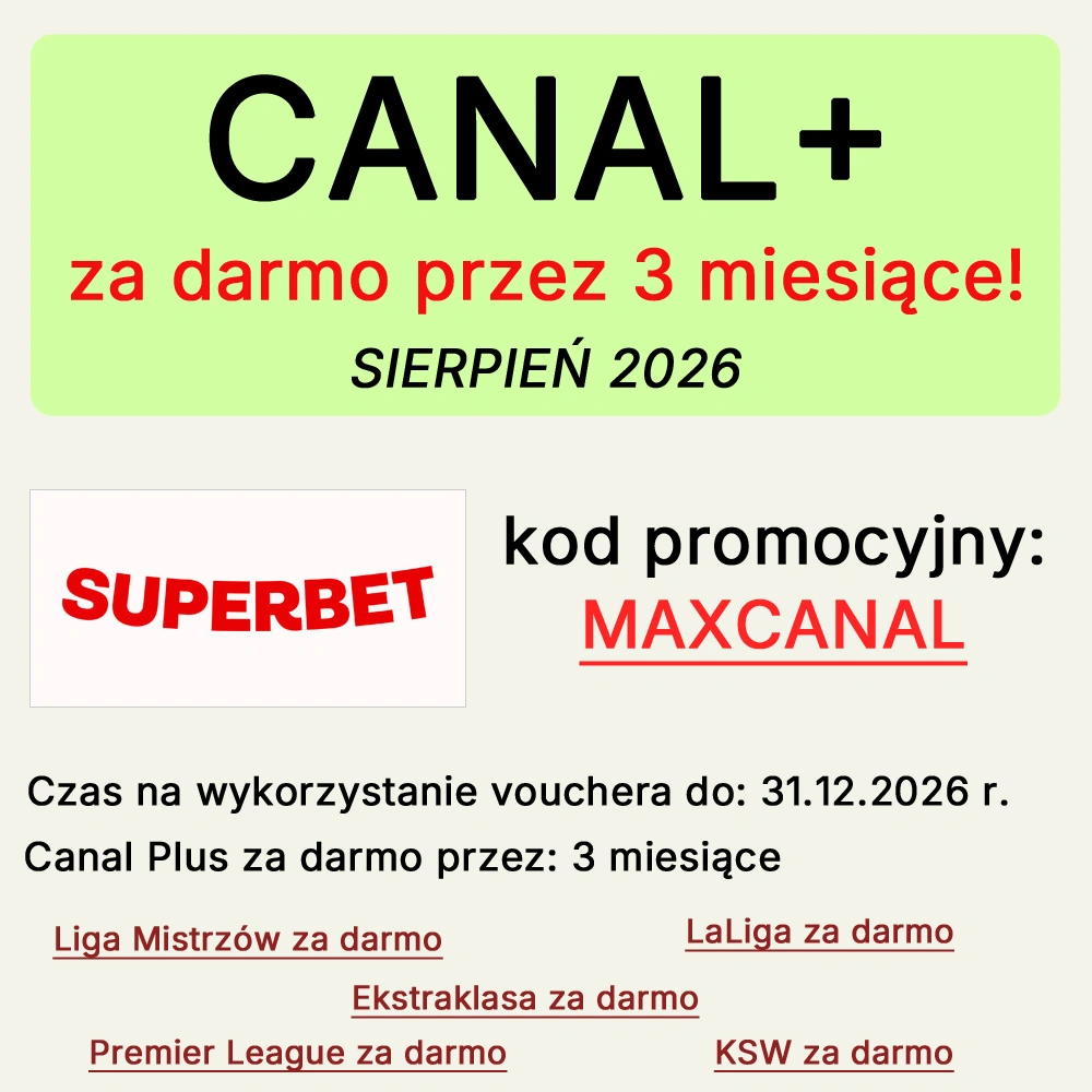 Canal Plus za darmo z kodem MAXCANAL Canal Plus za darmo