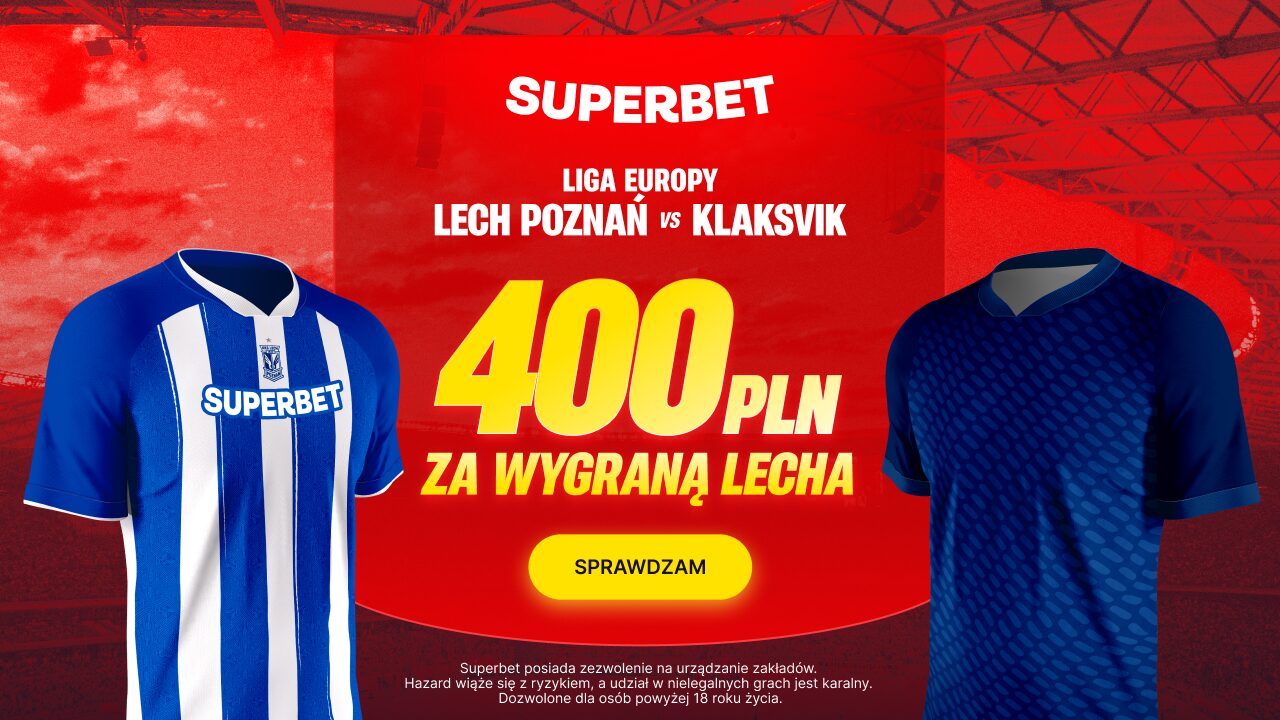 Superbet bonus: Lech Poznań - Klaksvik