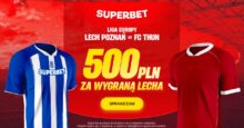 Superbet kod promocyjny – 500 zł bonus za wygraną Lecha w meczu z Thun Superbet bonus: Lech Poznań - Thun