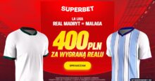 Superbet kod promocyjny – 400 zł bonus za wygraną Realu Madryt w meczu z Malagą Superbet bonus: Real Madryt - Malaga