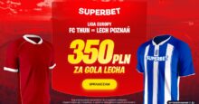 Superbet kod promocyjny – 350 zł bonus za gola Lecha w meczu z Thun Superbet bonus: Thun - Lech Poznań