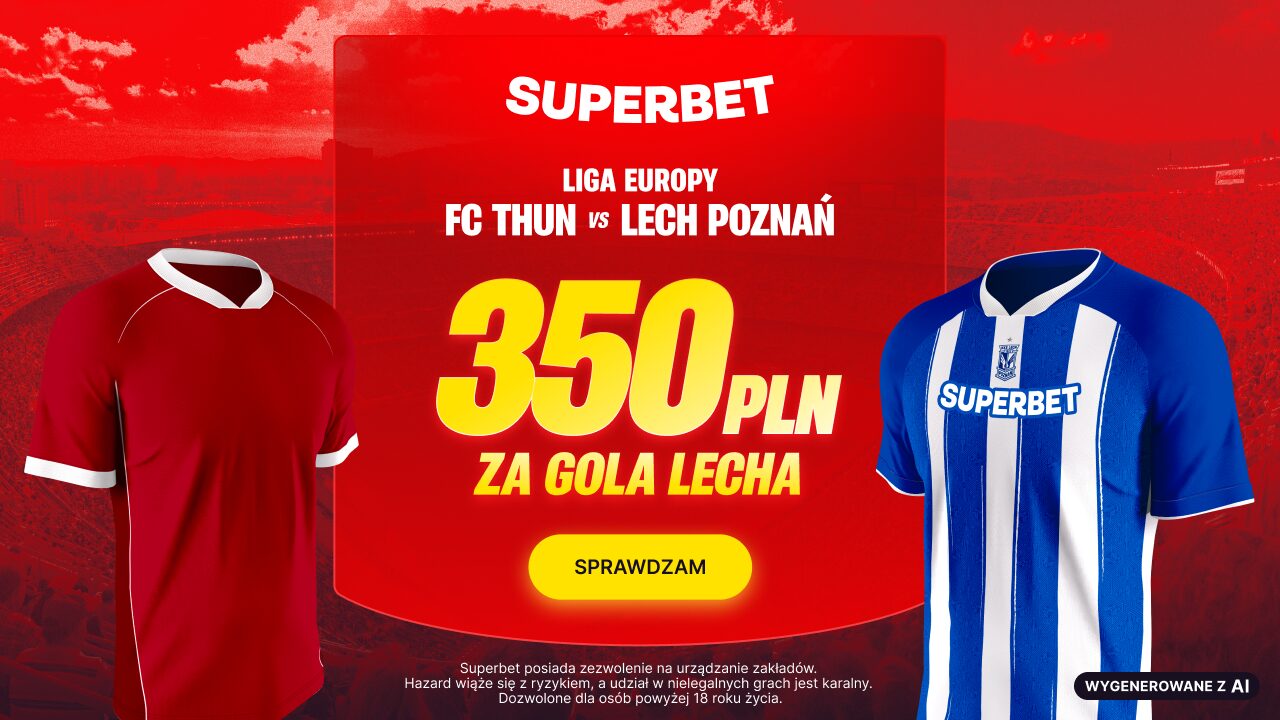 Superbet bonus: Thun - Lech Poznań