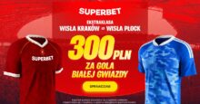Superbet kod promocyjny – 300 zł bonus za gola Wisły Kraków w meczu z Wisłą Płock Superbet bonus: Wisła Kraków - Wisła Płock