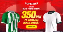 Superbet kod bonusowy – 350 zł bonus za wygraną Realu Madryt w meczu z Betisem Superbet bonus: Betis - Real Madryt