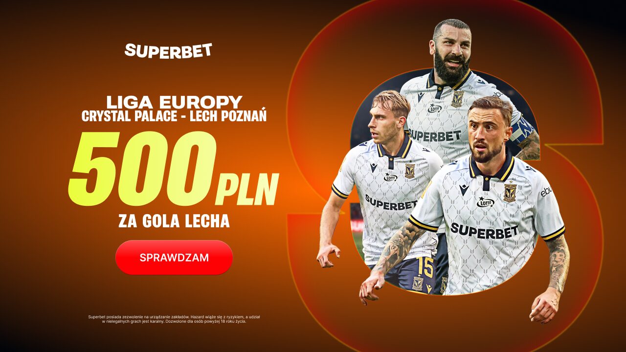 Superbet bonus: Crystal Palace - Lech Poznań