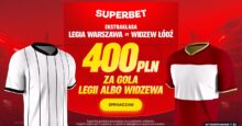 Superbet kod bonusowy – promocja 400 zł za gola Legii Warszawa lub Widzewa Łódź Superbet bonus: Legia Warszawa - Widzew Łódź