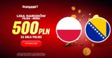 Superbet kod bonusowy – promocja 500 zł za gola Polski z Bośnią i Hercegowiną Superbet bonus: Polska - Bośnia i Hercegowina