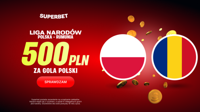 Superbet bonus: Polska - Rumunia