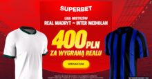 Superbet kod bonusowy – promocja 400 zł za wygraną Realu Madryt w meczu z Interem Superbet bonus: Real - Inter