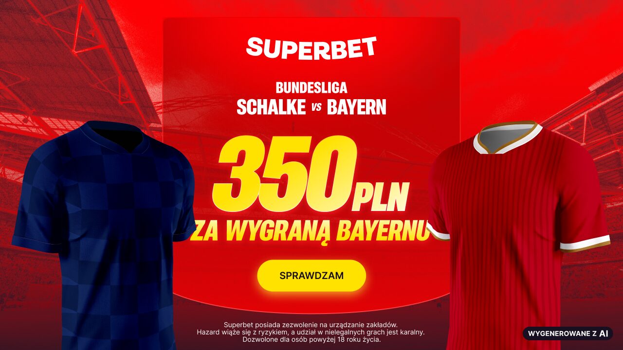 Superbet bonus: Schalke - Bayern