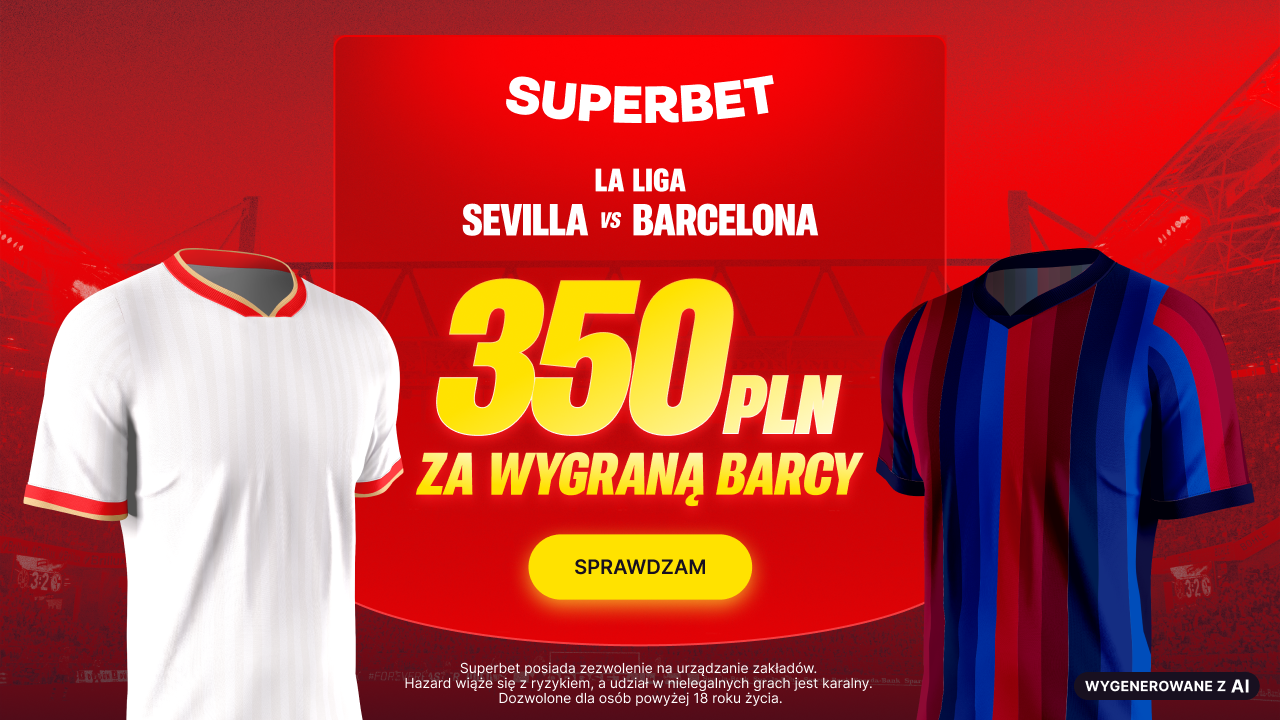 Superbet bonus: Sevilla - Barcelona