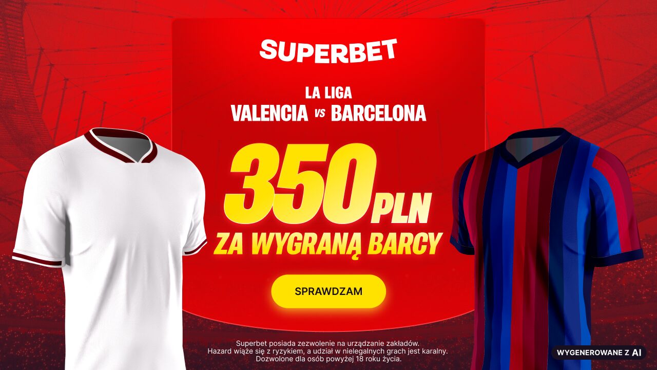 Superbet bonus: Valencia - Barcelona