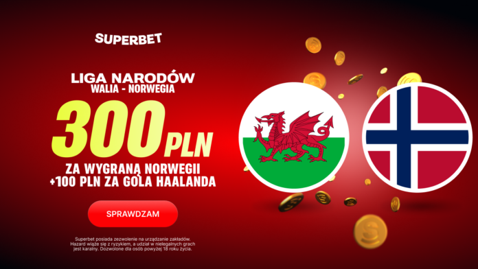 Superbet bonus: Walia - Norwegia