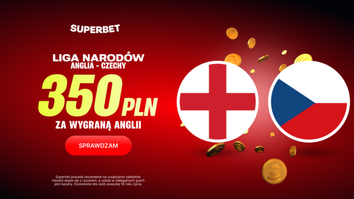 Superbet bonus: Anglia - Czechy
