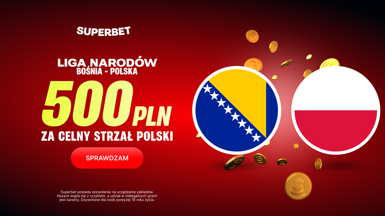 Superbet bonus: Bośnia i Hercegowina - Polska