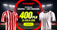 Superbet kod bonusowy – promocja 400 zł za gola Legii Warszawa z Cracovią Superbet bonus: Cracovia - Legia Warszawa