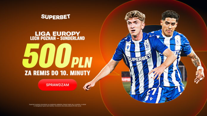 Superbet bonus: Lech Poznań - Sunderland
