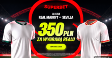 Superbet kod bonusowy – promocja 350 zł za wygraną Realu Madryt z Sevillą Superbet bonus: Real Madryt - Sevilla